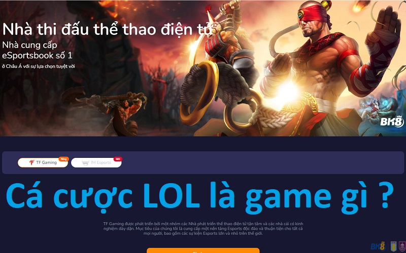 Cá cược LOL là game gì ?